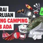 Barang Camping Wajib Ada