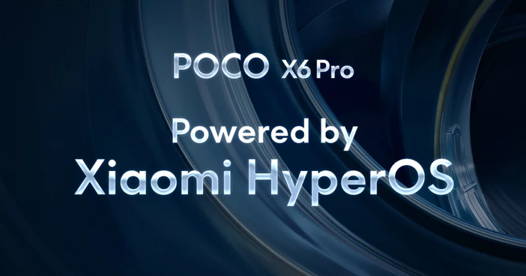POCO X6 Pro - Powered by Xiaomi HyperOS